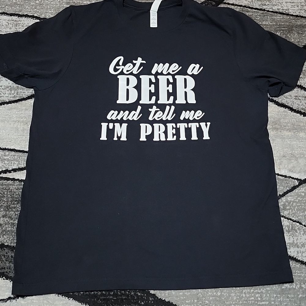 "GET ME A BEER AND TELL ME I'M PRETTY" FUNNY BLACK CREWNECK TEE-SHIRT LARGE - Picture 2 of 11